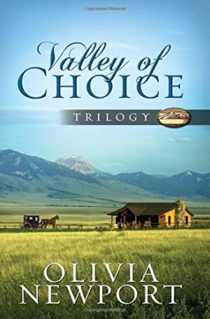 Olivia Newport - Valley Of Choice Trilogy