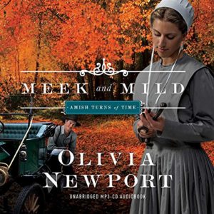 Olivia Newport - Amish Turns Of Time # 2: Meek And Mild (MP3 Audiobook)