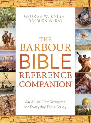 George Knight, Rayburn Ray - The Barbour Bible Reference Companion
