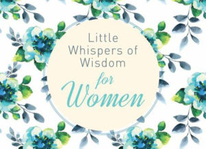 Little Whispers Of Wisdom For Women