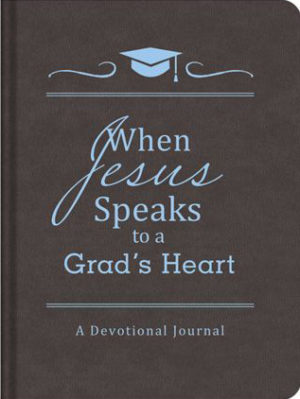 Emily Biggers - When Jesus Speaks To A Grad's Heart: A Devotional Journal