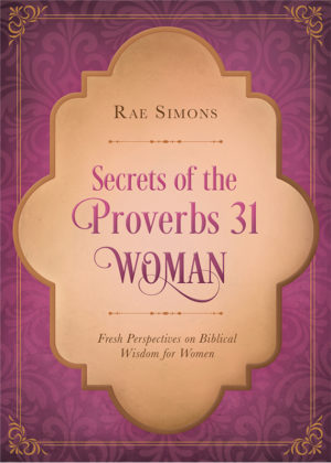 Ellyn Sanna - Secrets Of The Proverbs 31 Woman