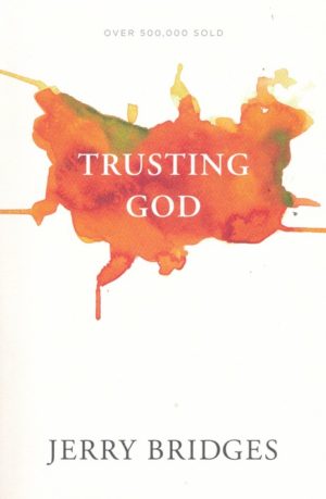 Jerry Bridges - Trusting God (with Study Guide)
