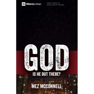 Mez McConnell - God: Is He Out There?