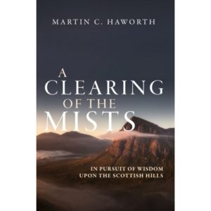 Martin C. Haworth - A Clearing of the Mists