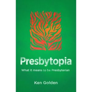 Ken Golden - Presbytopia