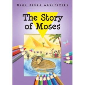 Bethan James - Mini Bible Activities: The Story of Moses