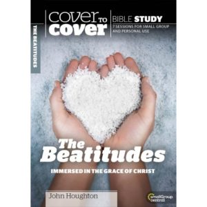 John Houghton - Cover to Cover Bible Study: The Beatitudes