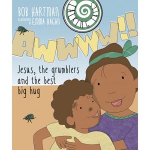 Bob Hartman - Awwww!! Jesus, the grumblers and the best big hug