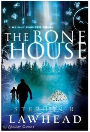 Stephen R. Lawhead: The Bone House
