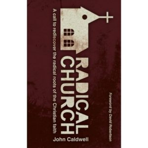 John Caldwell - Radical Church