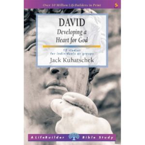 Jack Kuhatschek - David: Developing a Heart for God