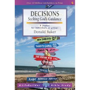 Don Baker - Decisions: Seeking God's Guidance
