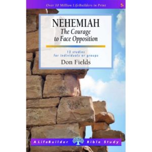 Don Fields - Nehemiah: The Courage to Face Opposition