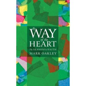 Mark Oakley - By Way Of The Heart