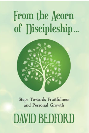David Bedford - From The Acorn Of Discipleship