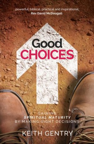 Keith Gentry - Good Choices