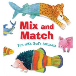 Sally Ann Wright - Mix and Match: Fun with God's Animals