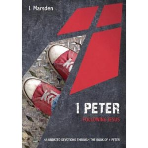 J. Marsden - 1 Peter: Following Jesus