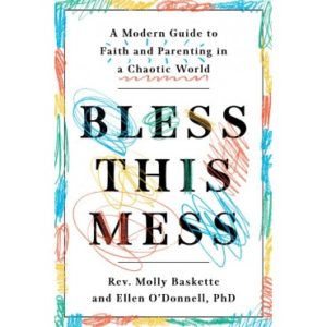 Molly Phinney Baskette - Bless This Mess