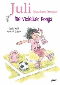 Sheila Walsh, Meredith Johnson - Juli: Die violetten Ponys (Buch)