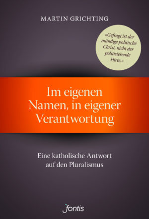 Martin Grichting - Im eigenen Namen, in eigener Verantwortung