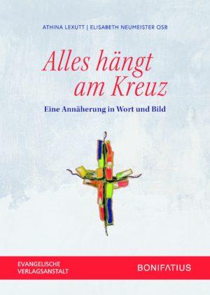 Athina Lexutt, Elisabeth Neumeister - Alles hängt am Kreuz