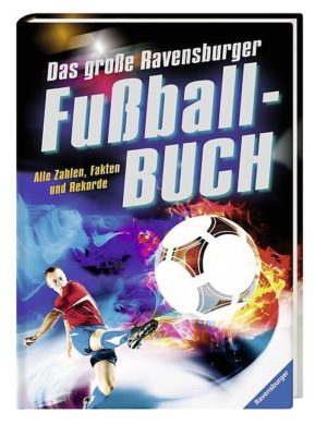 Barbara Iland-Olschewski - Das grosse Ravensburger Fussballbuch