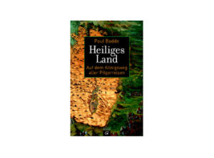 Paul Badde - Heiliges Land
