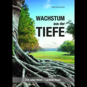 Torsten Kugler - Wachstum aus der Tiefe