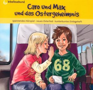 Michael Jahnke - Caro und Max und das Ostergeheimnis (Hörbuch-CD)