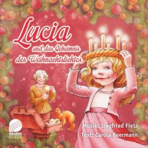 Siegfried Fietz, Carola Beermann - Lucia und das Geheimnis des Weihnachtslichts