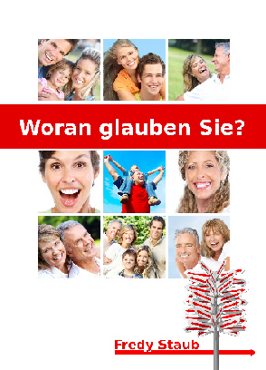 Fredy Staub - Woran glauben Sie?