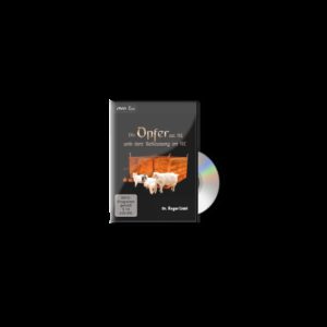 Roger Liebi - Die Opfer im AT und ihre Bedeutung im NT (DVD)