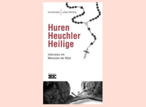 Uwe Birnstein, Juliane Werding - Huren, Heuchler, Heilige
