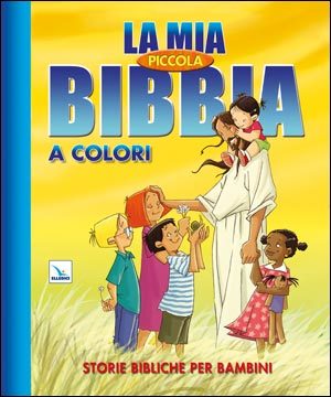 Cecilie Olesen - La mia piccola Bibbia a colori