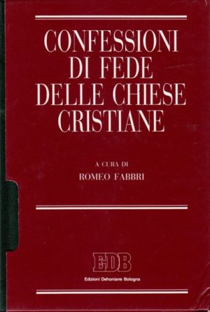 Romeo Fabbri - Confessioni di fede delle chiese cristiane