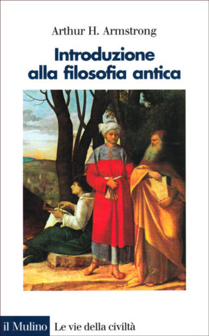 Arthur H. Armstrong - Introduzione alla filosofia antica