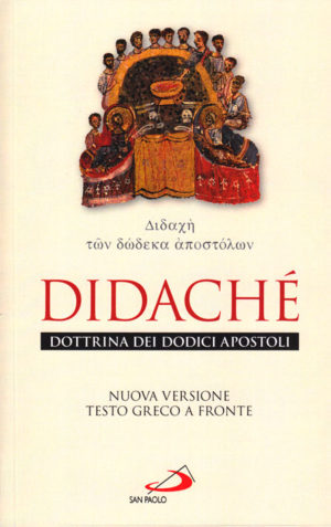 Simona Cives, Francesca Moscatelli - Didaché dottrina dei dodici