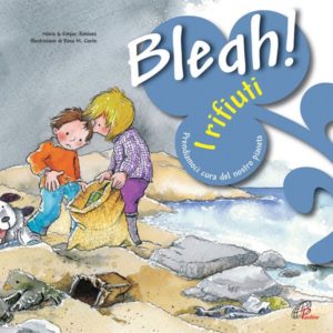 Empar Jiménez, Núria Jiménez, Rosa M. Curto - Bleah! I rifiuti