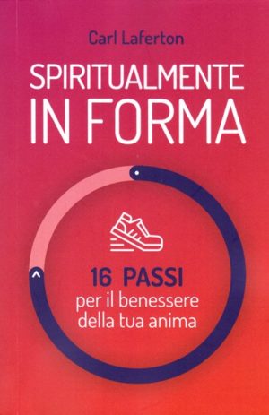 Carl Laferton - Spiritualmente in forma