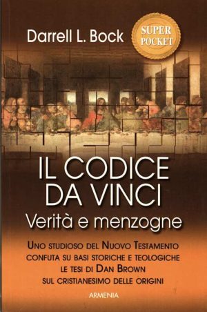 Darrel L. Bock - Il Codice Da Vinci
