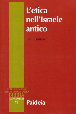 John Barton - L'etica nell'Israele antico