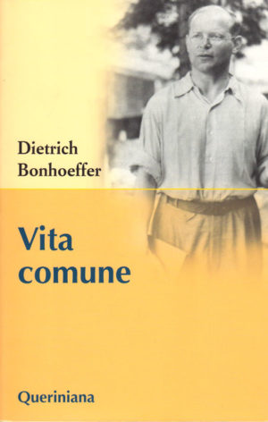 Dietrich Bonhoeffer - Vita comune