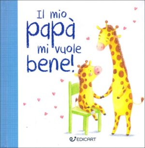 Giuliana Gregori - Il mio papà mi vuole bene!