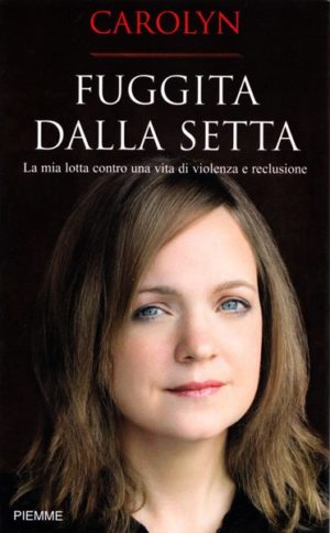 Carolyne Jessop - Fuggita dalla setta