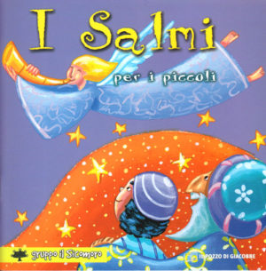 Silvana Vecchini, Tommaso D'incalci - I Salmi per i piccoli