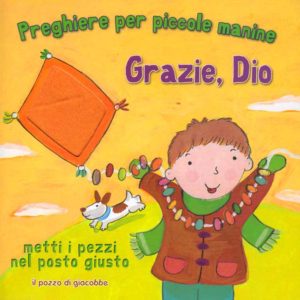 Lois Rock, Kay Widdowson - Grazie Dio