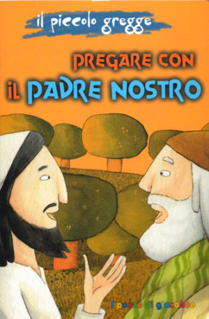 Antonio Vicentini - Pregare con il Padre Nostro