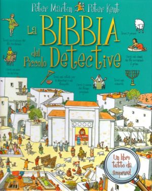 Peter Martin, Peter Kent - La Bibbia del piccolo detective